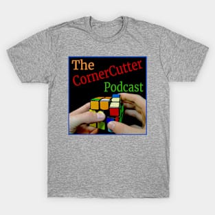 The CornerCutter Podcast Shirt T-Shirt